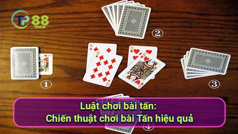 Luật Chơi Bài Tấn Giỏi: Chiến Thuật & Mẹo Hay 7 luat-choi-bai-tan:-chien-thuat-choi-bai-tan-hieu-qua